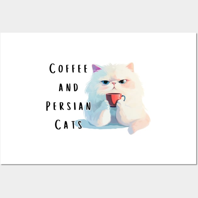 Coffee and Persian Cats Wall Art by softprintables